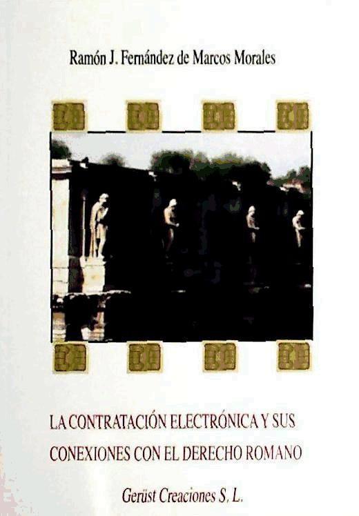 Knjiga La contratación electrónica Ramón Jesús Fernández de Marcos Morales