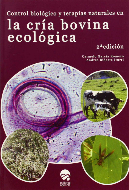 Kniha Control biológico y terapias natuales en la cría bovina ecológica Ander Bidarte Iturri