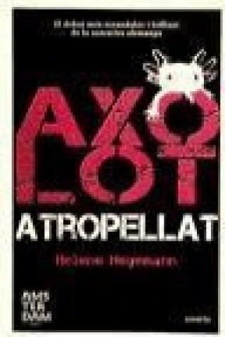 Kniha Axolot atropellat 