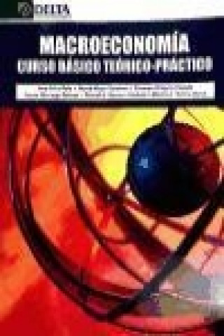 Book Macroeconomía : curso básico teórico-práctico 