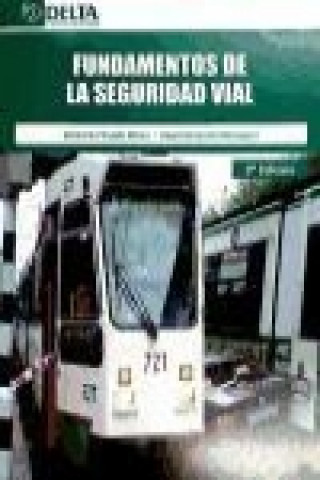 Книга Fundamentos de la seguridad vial Ángel Sampedro Rodríguez