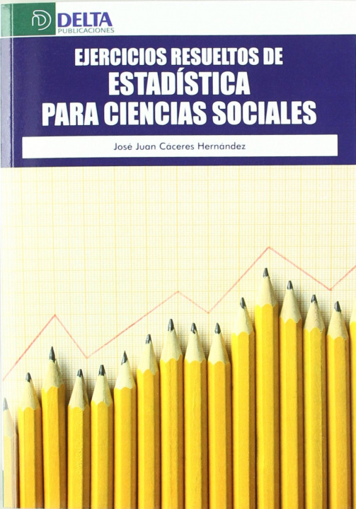 Kniha Ejercicios resueltos de estadística para ciencias sociales José Juan Cáceres Hernández