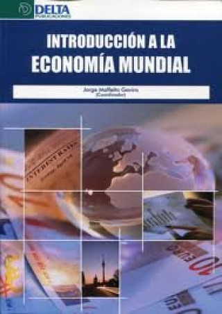 Kniha Introducción a la economía mundial Jorge Malfeito Gaviro