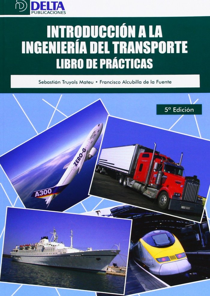 Knjiga Introducción a la ingeniería del transporte : libro de prácticas Francisco Alcubilla de la Fuente