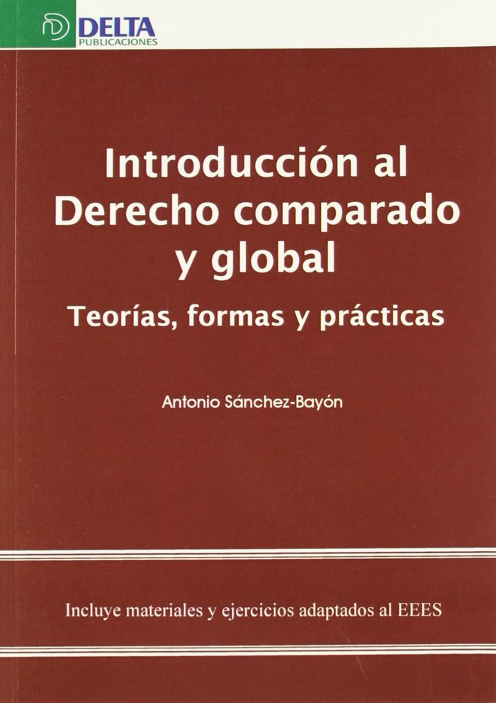 Book Introducción al derecho comparado y global : teorías, formas y prácticas Antonio Sánchez-Bayón