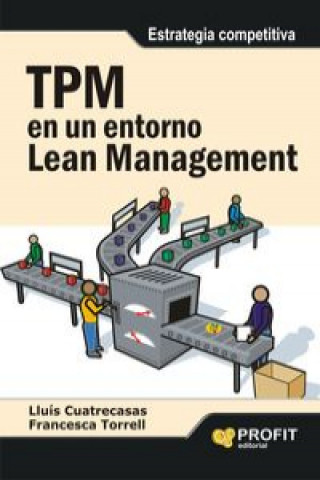 Kniha TPM EN UN ENTORNO LEAN MANAGEMENT LLUIS CUATRECASAS