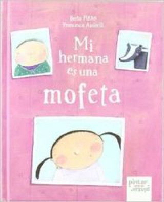 Książka Mi hermana es una mofeta BERTA PIÑAN