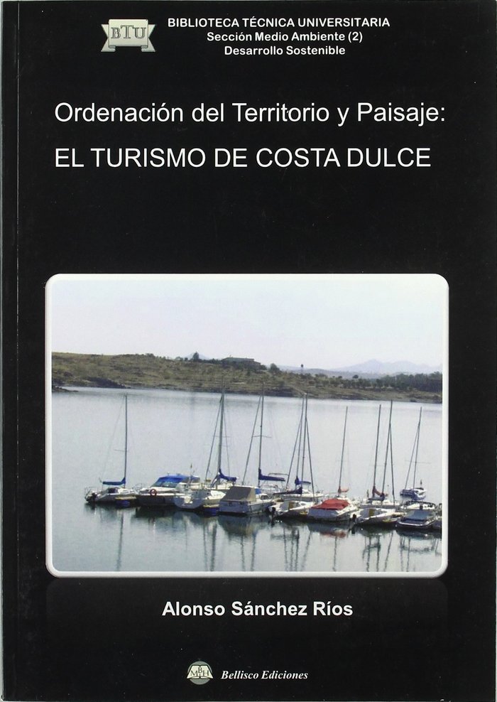 Knjiga Ordenación del territorio y paisaje : el turismo de Costa Dulce Alonso Sánchez Ríos