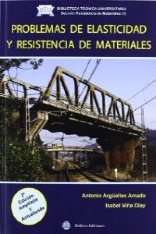 Könyv Problemas de elasticidad y resistencia de materiales ANTONIO ARGUELLES