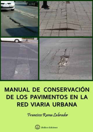 Kniha Manual de conservación de los pavimentos en la red viaria urbana Francisco Rama Labrador