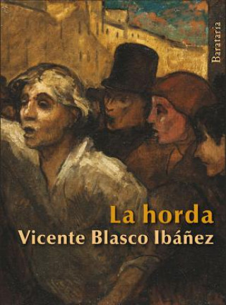 Kniha La Horda Vicente Blasco Ibanez