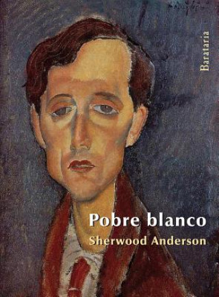 Könyv Pobre Blanco Sherwood Anderson