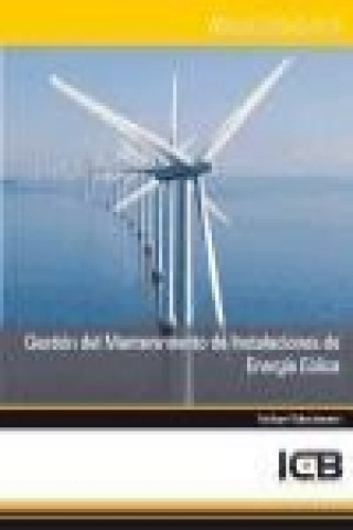 Libro Gestión del mantenimiento de instalaciones de energía eólica 