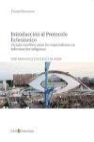 Kniha Introducción al protocólo eclesiástico : ayuda también para los especialistas en información religiosa José Francisco Castelló Colomer