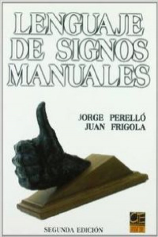 Książka Lenguaje de signos manuales Juan Frigola Masclans