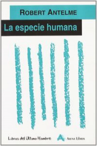 Книга La especie humana Robert Antelme