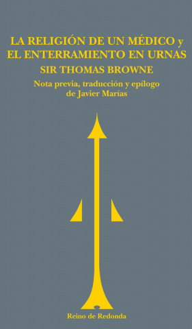 Kniha La religión de un médico ; El entrerramiento en urnas Thomas Browne