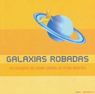 Könyv Galaxias robadas The Cry Project