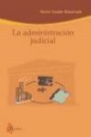 Kniha La administración judicial Ramón Escaler Bascompte