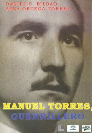 Kniha MANUEL TORRES,GUERRILLERO 