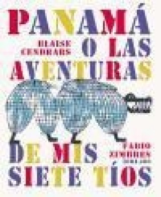 Книга Panamá o las aventuras de mis siete tíos Blaise Cendrars