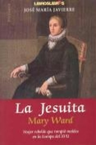 Kniha La jesuita (Mary Word) José María Javierre