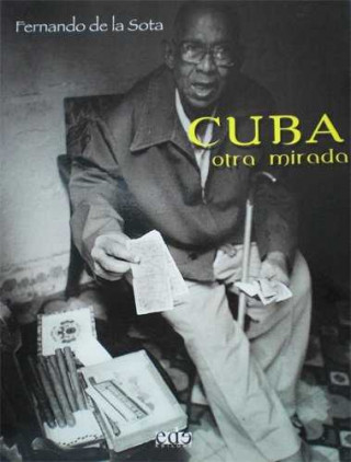 Kniha Cuba, otra mirada Fernando de la Sota