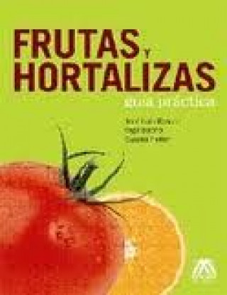 Książka Frutas y hortalizas : guía práctica Olga Bacho Jiménez