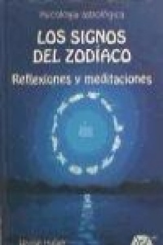 Книга Los signos del zodíaco : reflexiones y meditaciones Bruno Huber