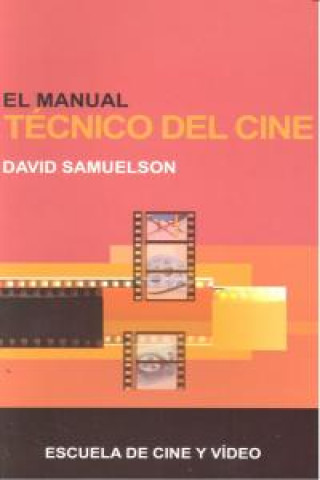 Książka El manual técnico del cine David W. Samuelson