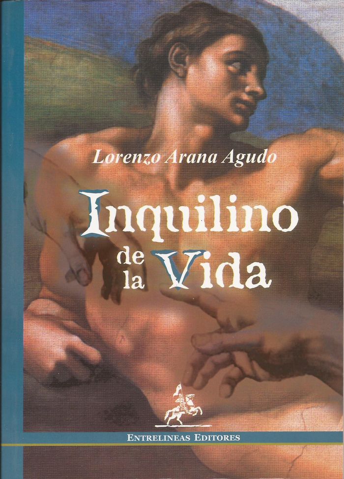 Könyv Inquilino de la vida : a horcajadas de milenios Lorenzo Arana Agudo