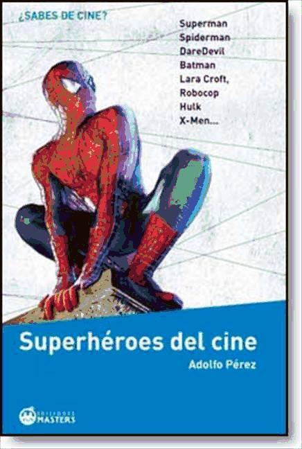 Książka Superheroes del cine Adolfo Pérez Agustí