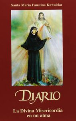 Книга Diario : la divina misericordia en mi alma Siostra Faustyna