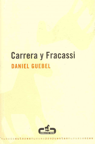 Könyv Carrera y fracassi Daniele Guebel