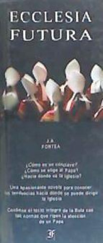 Carte Eclessia futura José Antonio Fortea Cucurull