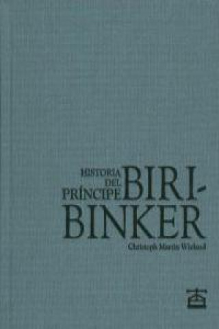 Книга Historia del príncipe Biribinker Christoph Martín Wieland