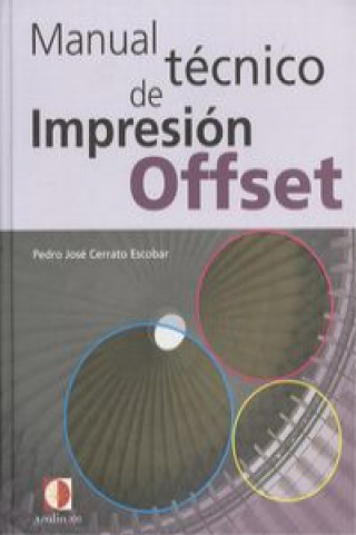 Книга Manual técnico de impresión Offset Pedro José Cerrato Escobar