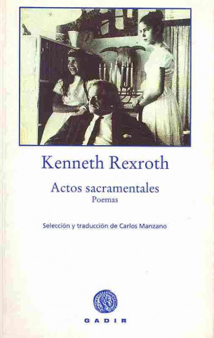 Kniha Actos sacramentales : poemas Kenneth Rexroth