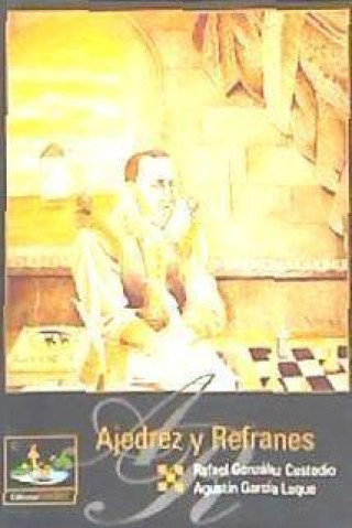 Книга Ajedrez y refranes Agustín García Luque