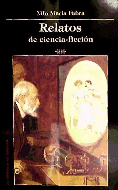 Książka Relatos de ciencia-ficción Nilo María Fabra