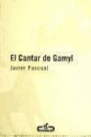 Livre El cantar de Gamyl Javier Pascual Ramírez