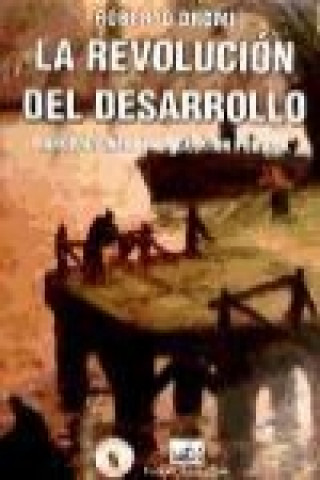 Livre La revolución del desarrollo : innovaciones en la gestión pública José Roberto Dromi