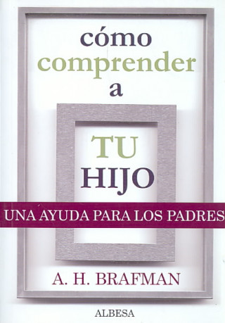 Book Cómo comprender a tu hijo 