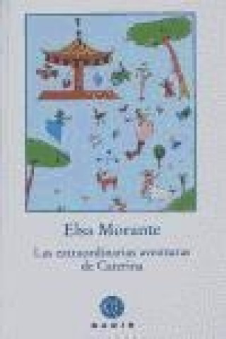 Kniha Las extraordinarias aventuras de Caterina Elsa Morante