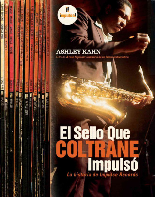 Kniha El sello que Coltrane impulsó : Impulse records, la historia Ashley Kahn