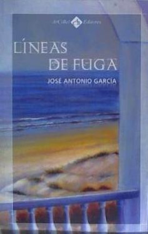 Livre Líneas de fuga José Antonio García Barriga