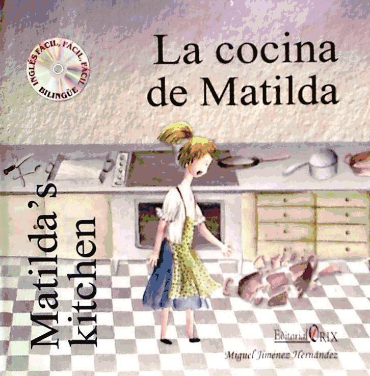Könyv La cocina de Matilda = Matilda's kitchen Miguel Jiménez Hernández
