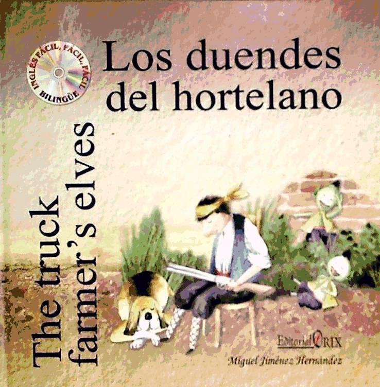 Könyv Los duendes del hortelano = The truck farmer's elves Miguel Jiménez Hernández
