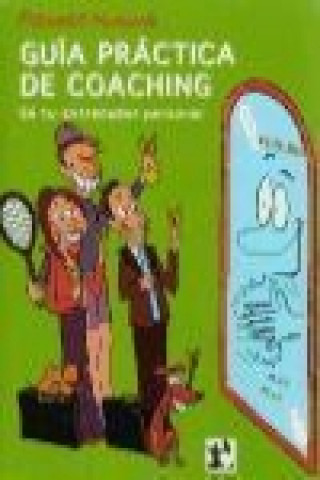 Kniha Guía práctica de coaching : sé tu propio entrenador Fernando Manzano Cuesta