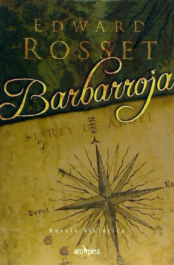 Carte Barbarroja Edward R. Rosset